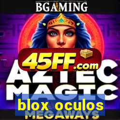 blox oculos